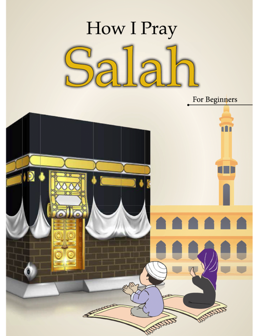 How I Pray Salah – Islamic Prayer Guide Book for Beginners